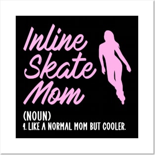 inline skate mom but cooler Posters and Art